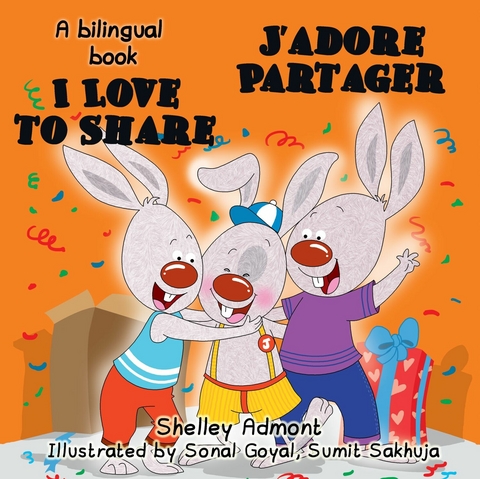 I Love to Share J’adore Partager - Shelley Admont