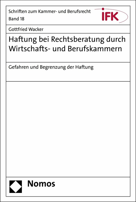 Haftung bei Rechtsberatung durch Wirtschafts- und Berufskammern - Gottfried Wacker