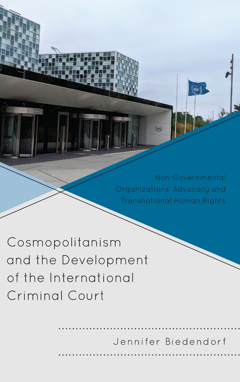 Cosmopolitanism and the Development of the International Criminal Court -  Jennifer Biedendorf