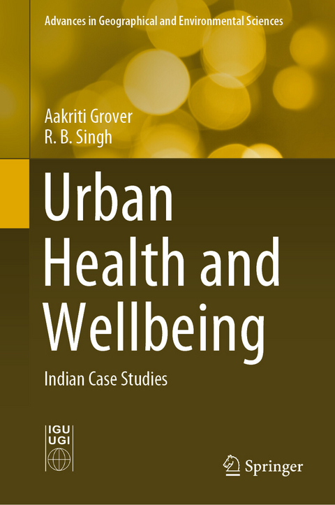 Urban Health and Wellbeing - Aakriti Grover, R.B. Singh