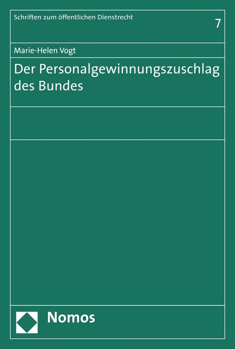 Der Personalgewinnungszuschlag des Bundes - Marie-Helen Vogt