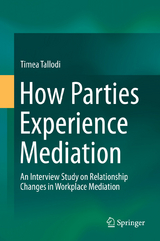 How Parties Experience Mediation - Timea Tallodi