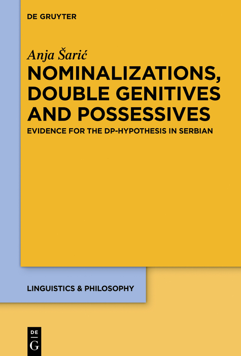 Nominalizations, Double Genitives and Possessives - Anja Šarić