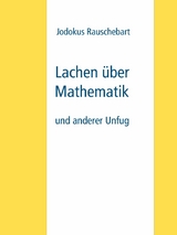 Lachen über Mathematik - Jodokus Rauschebart