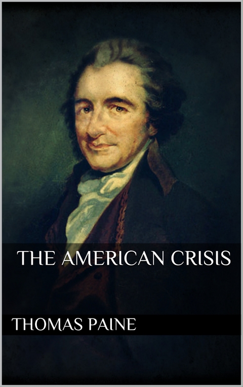 The American Crisis - Thomas Paine