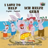 I Love to Help Ich helfe gern - Shelley Admont