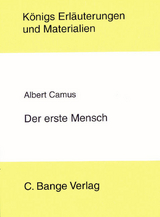 Der erste Mensch von Albert Camus. Textanalyse und Interpretation. - Albert Camus