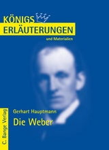 Die Weber von Gerhart Hauptmann. Textanalyse und Interpretation. - Gerhart Hauptmann