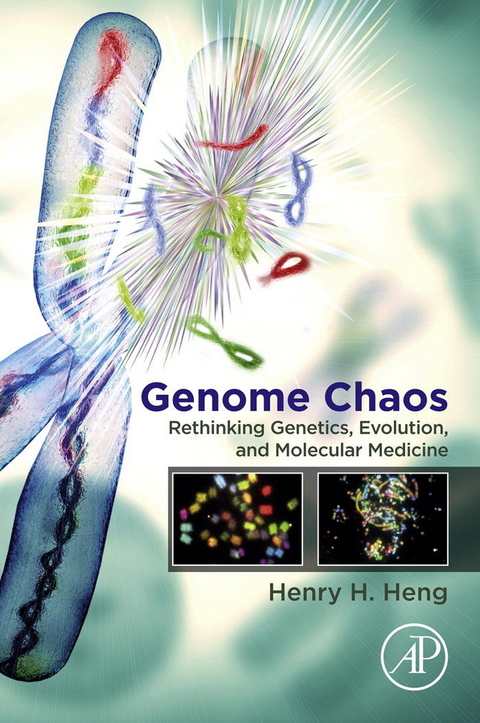 Genome Chaos -  Henry H. Heng