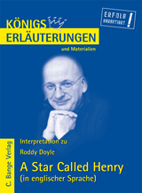 A Star Called Henry von Roddy Doyle. Textanalyse und Interpretation in englischer Sprache. - Roddy Doyle