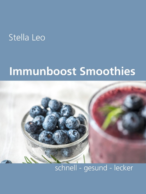 Immunboost Smoothies - Stella Leo