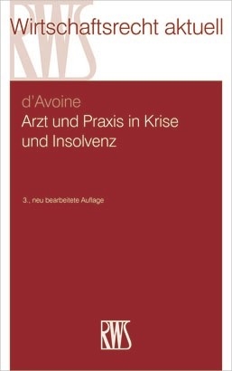 Arzt und Praxis in Krise und Insolvenz -  Marc d'Avoine