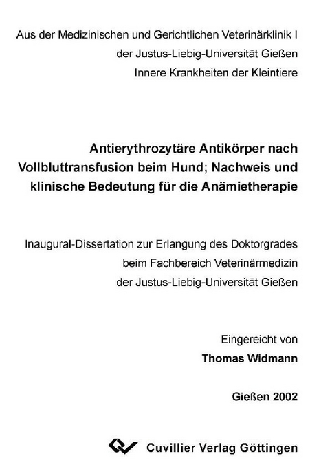 Antierythrozyt&#xE4;re Antik&#xF6;rper nach Vollbluttransfusion beim Hund -  Thomas Widmann