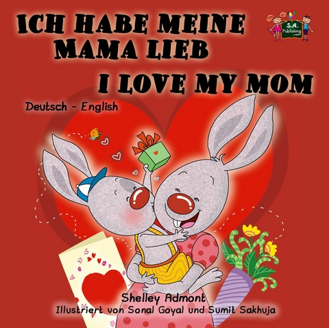 Ich habe meine Mama lieb I Love My Mom - Shelley Admont