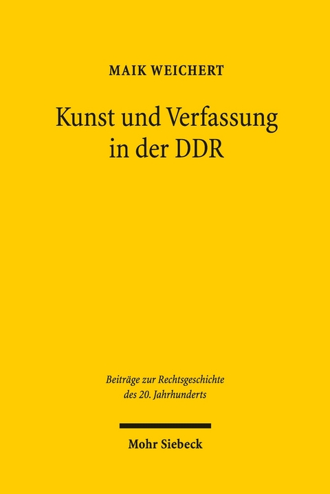 Kunst und Verfassung in der DDR -  Maik Weichert