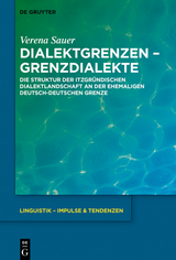 Dialektgrenzen – Grenzdialekte - Verena Sauer