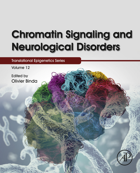 Chromatin Signaling and Neurological Disorders - 