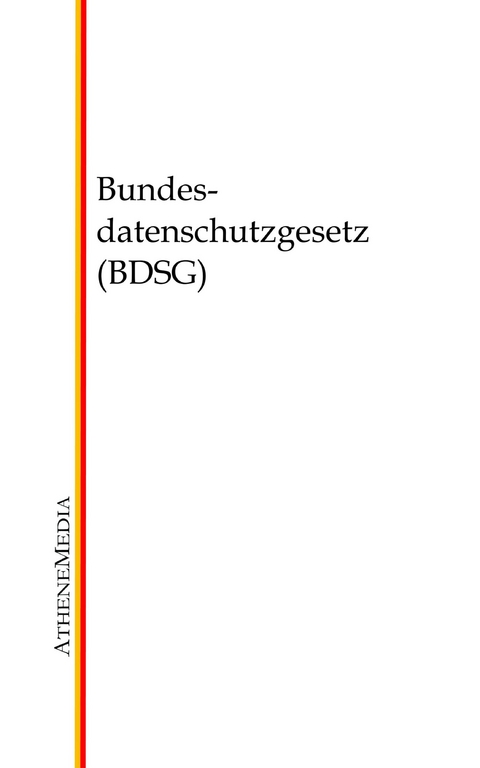 Bundesdatenschutzgesetz (BDSG) - 