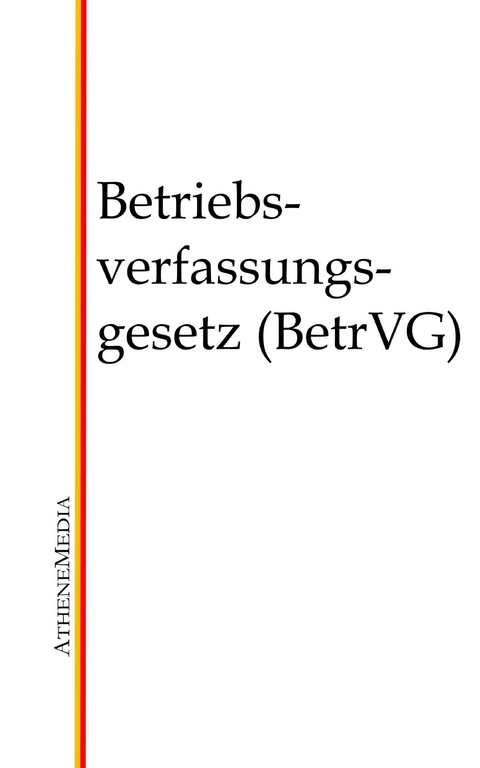 Betriebsverfassungsgesetz (BetrVG) - 