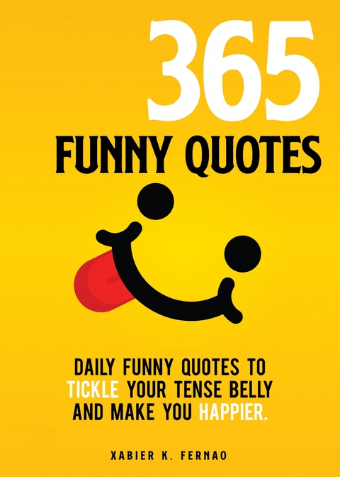 365 Funny Quotes -  Xabier K. Fernao