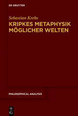 Kripkes Metaphysik möglicher Welten - Sebastian Krebs