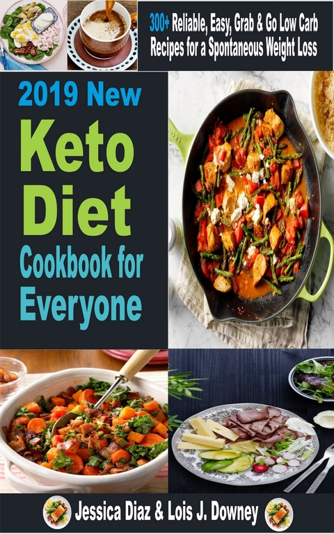 2019 New Keto Diet cookbook for Everyone -  LOIS J DOWNEY