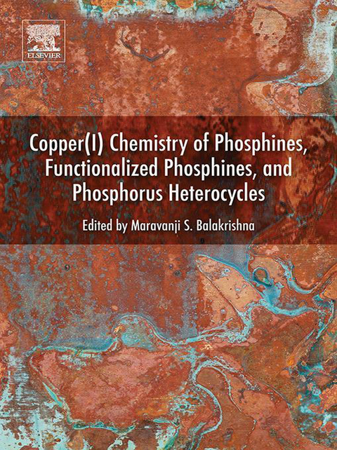 Copper(I) Chemistry of Phosphines, Functionalized Phosphines and Phosphorus Heterocycles - 