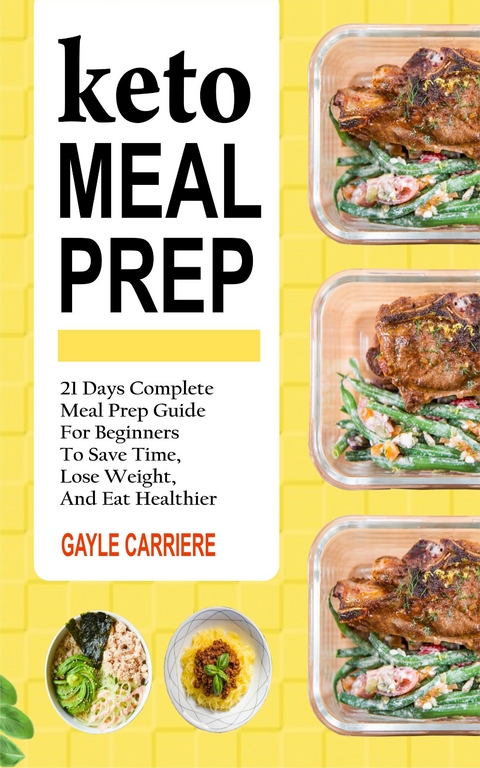 Keto Meal Prep -  Gayle Carriere