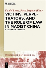 Victims, Perpetrators, and the Role of Law in Maoist China - 