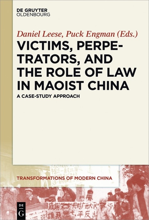 Victims, Perpetrators, and the Role of Law in Maoist China - 