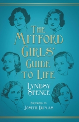 The Mitford Girls' Guide to Life -  Lyndsy Spence