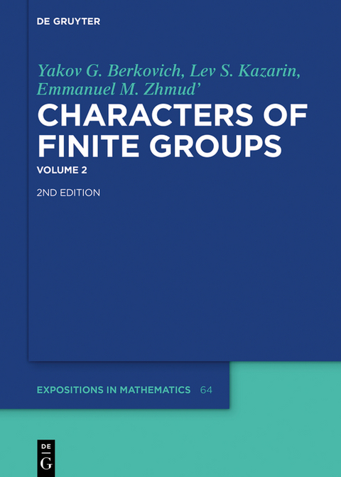 Yakov G. Berkovich; Lev S. Kazarin; Emmanuel M. Zhmud': Characters of Finite Groups. Volume 2 - Yakov G. Berkovich, Lev S. Kazarin, Emmanuel M. Zhmud'