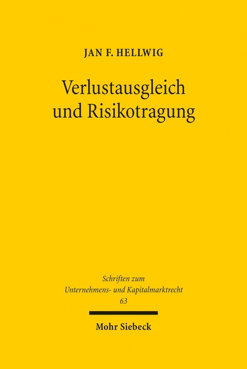 Verlustausgleich und Risikotragung -  Jan F. Hellwig