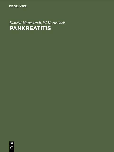 Pankreatitis - Konrad Morgenroth, W. Kozuschek