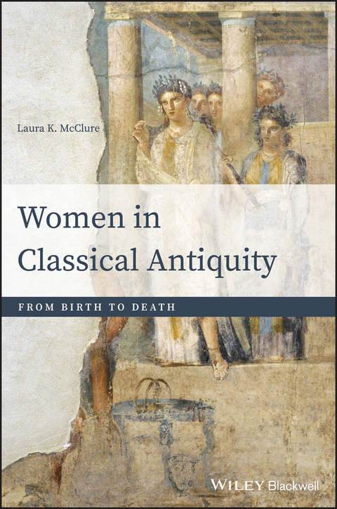 Women in Classical Antiquity - Laura K. McClure