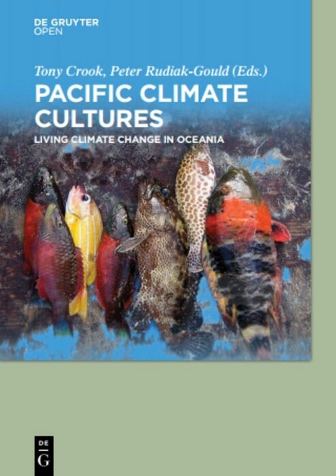 Pacific Climate Cultures -  Tony Crook,  Peter Rudiak-Gould