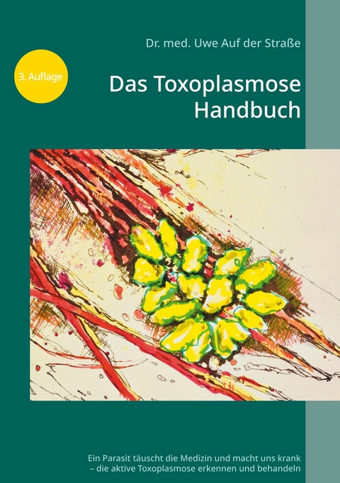 Das Toxoplasmose Handbuch -  Uwe Auf der Straße