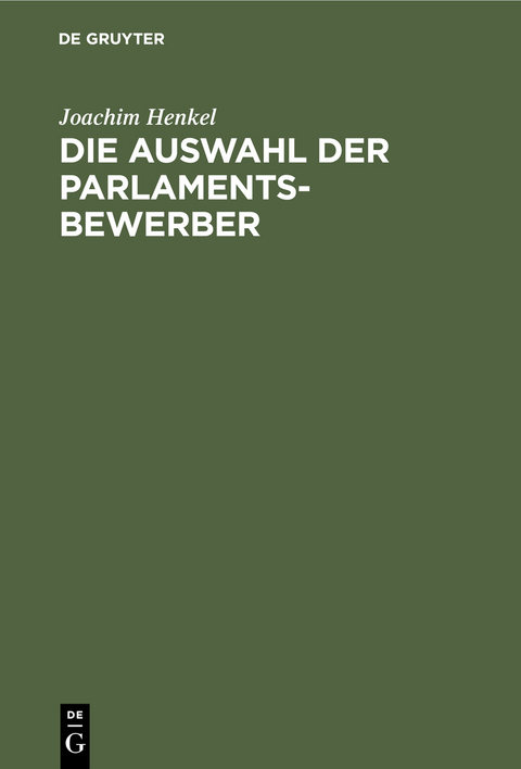 Die Auswahl der Parlamentsbewerber - Joachim Henkel