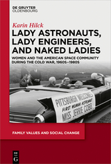 Lady Astronauts, Lady Engineers, and Naked Ladies - Karin Hilck