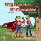 Being a Superhero Ser un superhéroe - Liz Shmuilov