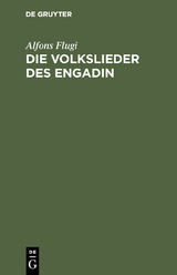 Die Volkslieder des Engadin - Alfons Flugi