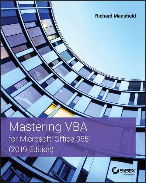 Mastering VBA for Microsoft Office 365, 2019 Edition - Richard Mansfield