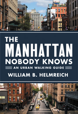 Manhattan Nobody Knows -  William B. Helmreich