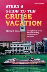 Stern's Guide to the Cruise Vacation - Stern, Steven B.