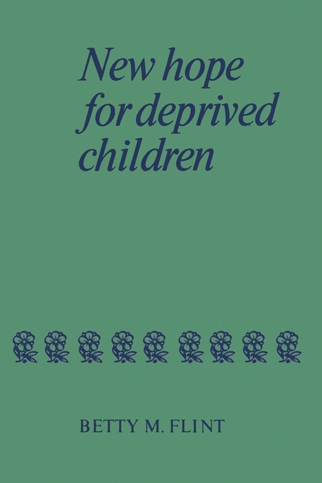 New Hope for Deprived Children -  Betty M. Flint