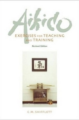 Aikido Exercises for Teaching and Training - Shifflett, C. M.