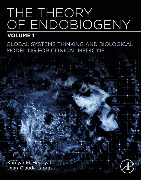 Theory of Endobiogeny -  Kamyar M. Hedayat,  Jean-Claude Lapraz