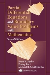 Partial Differential Equations and Mathematica - Kythe, Prem K.; Schäferkotter, Michael R.; Puri, Pratap