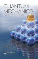 Quantum Mechanics, Fifth Edition - Rae, Alastair I. M.