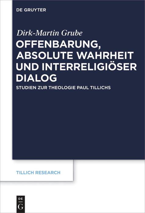 Offenbarung, absolute Wahrheit und interreligiöser Dialog -  Dirk-Martin Grube